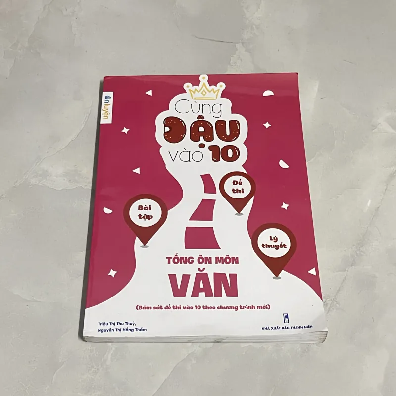 Cùng Đậu Vào 10 - Tổng Ôn Môn Văn 776804