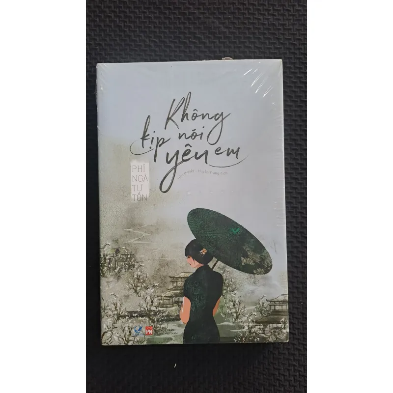 Không kịp nói yêu em - Phỉ Ngã Tư Tồn (new) 935134