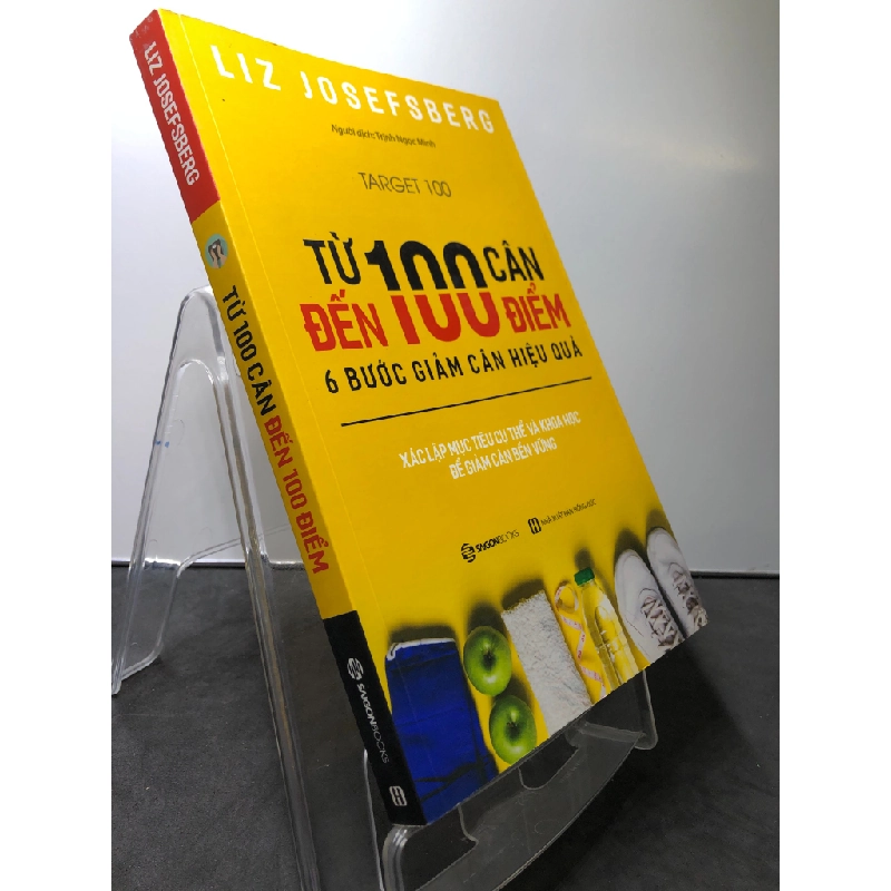 Từ 100 cân đến 100 điểm 6 bước giảm cân hiệu quả 2018 mới 90% Liz Josefsberg HPB1208 SỨC KHỎE - THỂ THAO 450899