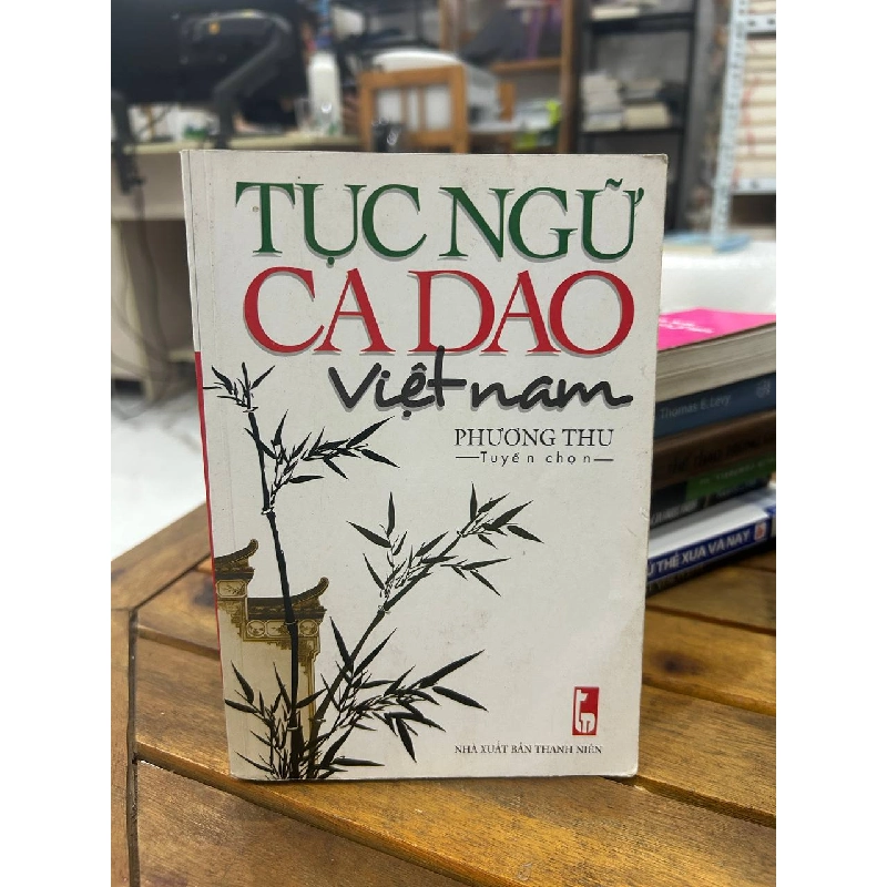 Tục Ngữ Ca Dao Việt Nam - Phương Thu - Phương Thu 990740