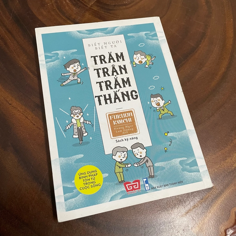 II Tựa sách: Biết Người Biết Ta _ Trăm Trận Trăm Thắng - FUKUDA KOICHI - 2018 439373