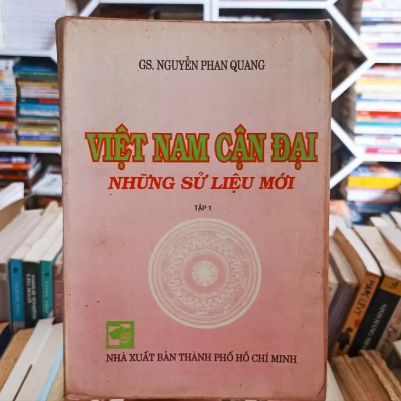 Việt Nam Cận Đại - Những sử liệu mới - Tập 1 🌻 564969