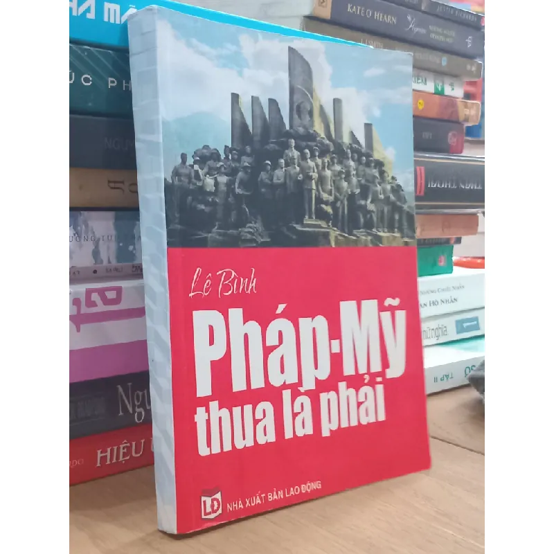 Pháp-Mỹ thua là phải - Lê Bình 700632
