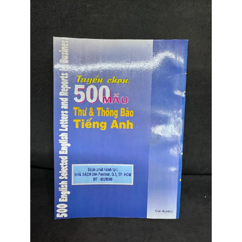 Tuyển Chọn 500 Mẫu Thư Thương Mại Và Thông Báo Tiếng Anh, Thu Thảo, Mới 80% (Ố Nhẹ, Có Highlight vài Trang), 2001 SBM0609 271446