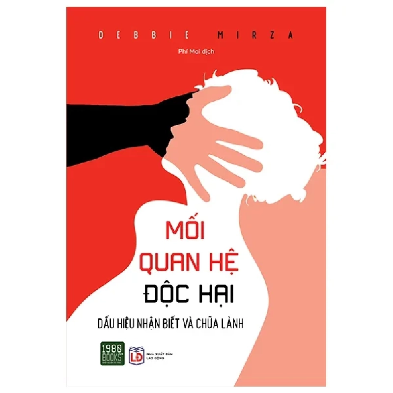 Mối Quan Hệ Độc Hại - Debbie Mirza 318757