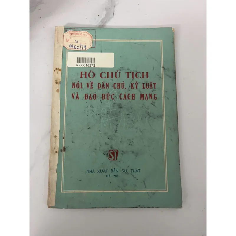 Nói Về Dân Chủ, Kỷ Luật Và Đạo Đức Cách Mạng – Hồ Chủ Tịch 926573