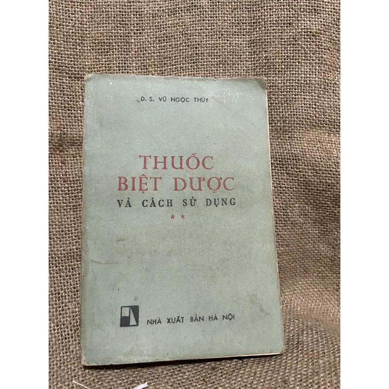 Thuốc biệt dược và cách sử dụng- dược sĩ Võ Ngọc Thuỷ -420 trang  990713