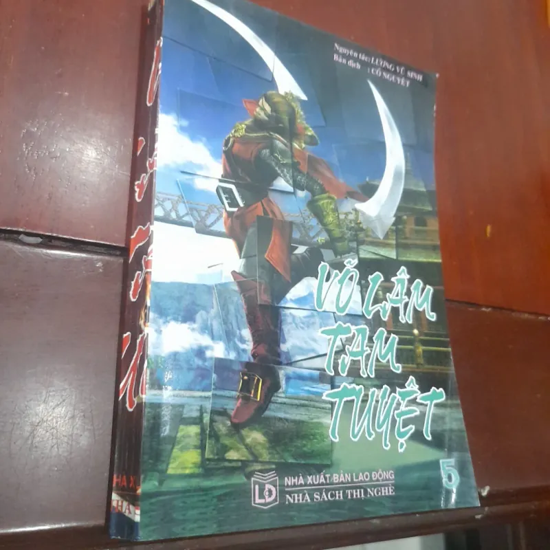 Lương Vũ Sinh - VÕ LÂM TAM TUYỆT, tập 5 (võ hiệp kỳ tình) 930874