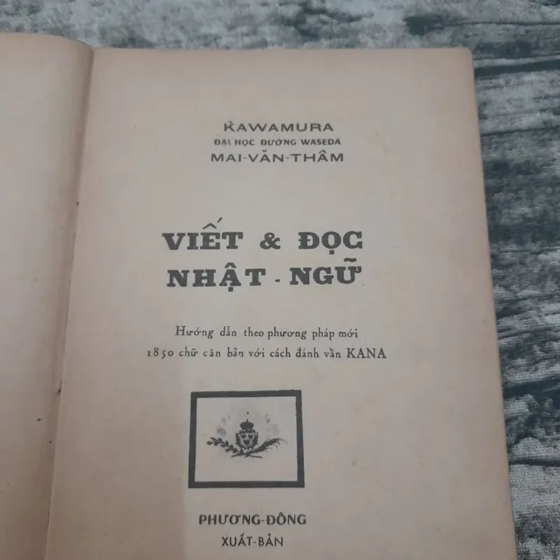 Hướng dẫn cách Viết &Đọc tiếng Nhật. T giả Mai V. Thâm ĐH Waseda 1973 732658