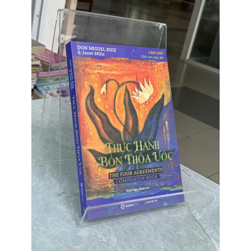 THỰC HÀNH BỐN THỎA ƯỚC - DON MIGUEL RUIZ & JANET MILLS 745162