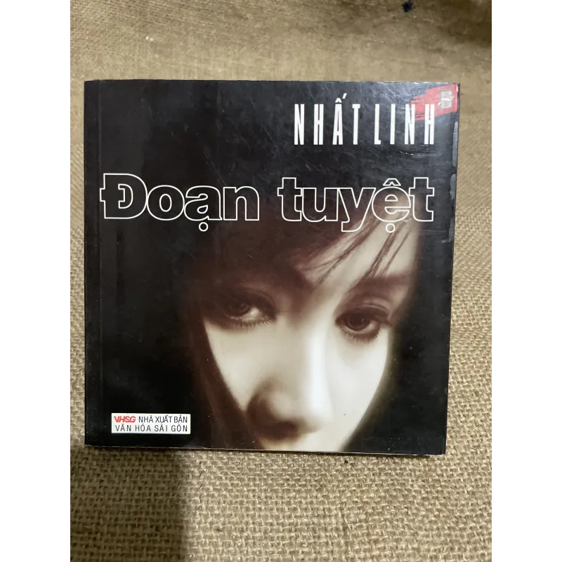 Nhất Linh ĐOẠN TUYỆT -  Việt Nam danh tác khổ vuông  926196