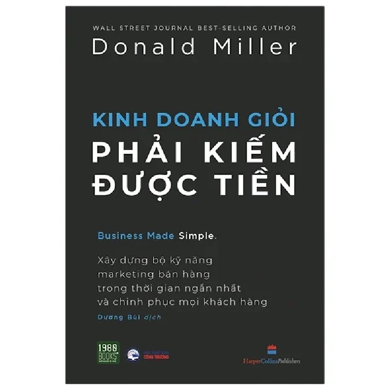 Kinh Doanh Giỏi Phải Kiếm Được Tiền - Donald Miller 192687