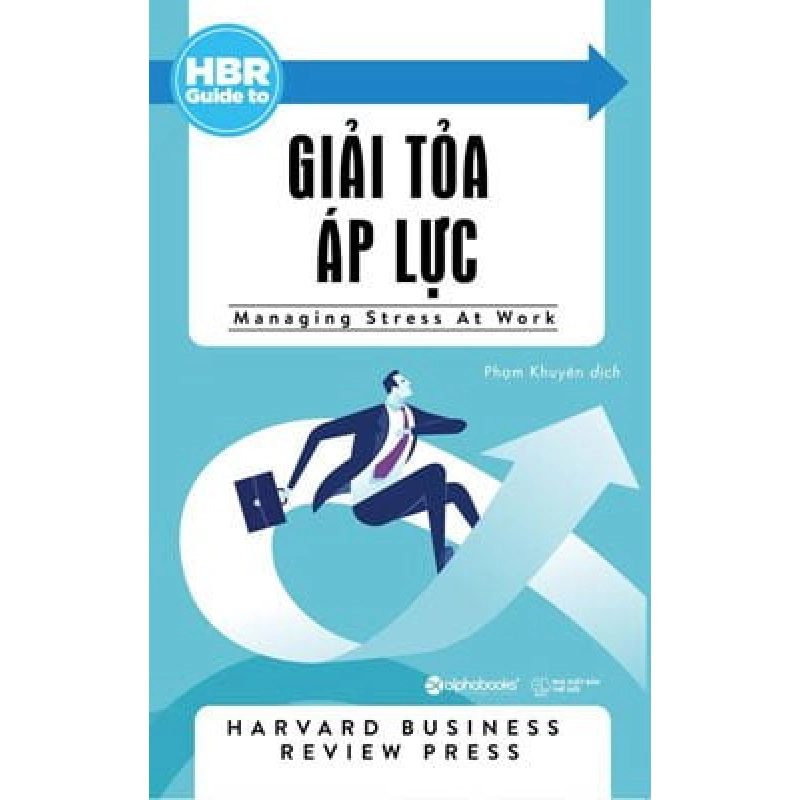 HBR Guide To – Giải Tỏa Áp Lực - Harvard Business Review Press ASB.PO Oreka Blogmeo 230225 515579