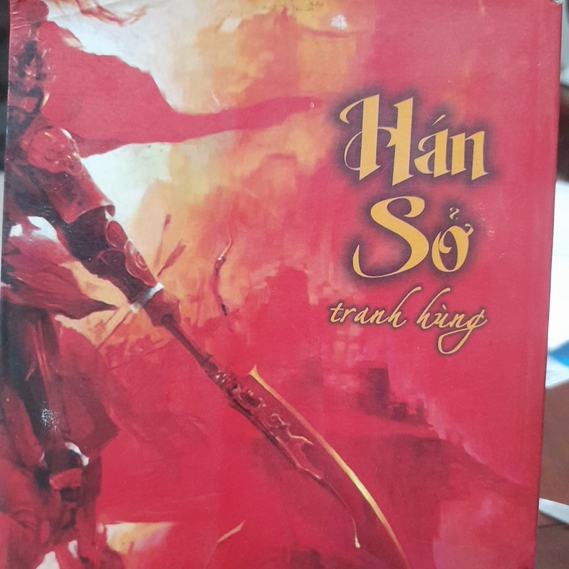 Hán Sở TRANH HÙNG (có Lời bàn và Hình minh họa) 504868
