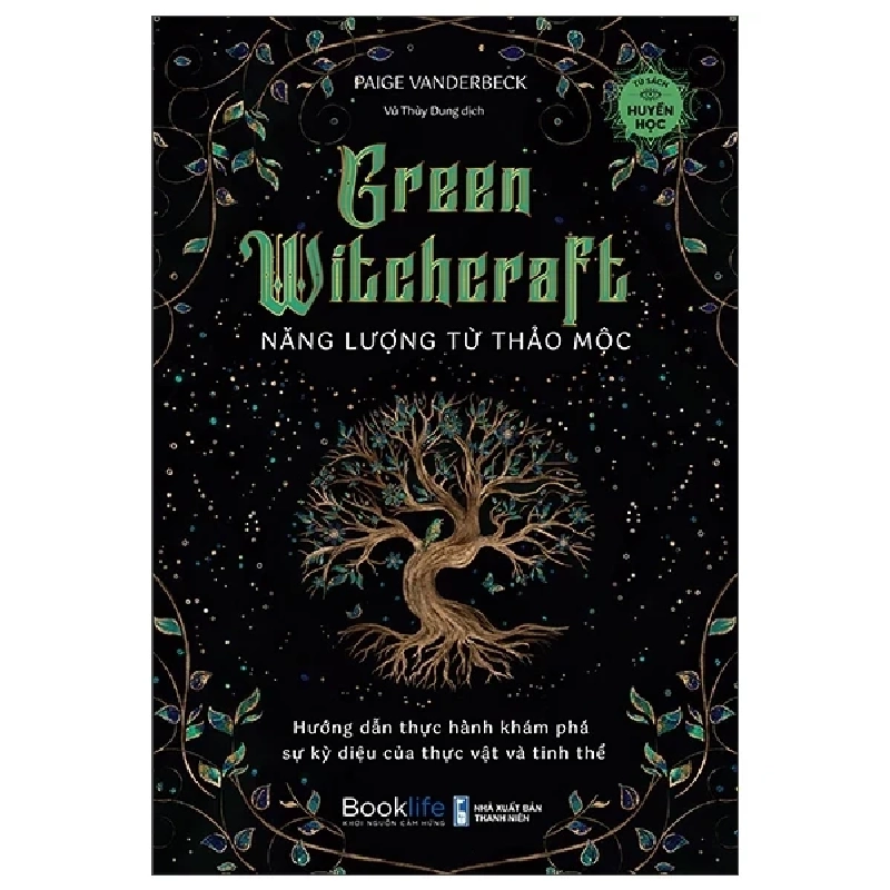 Green Witchcraft - Năng Lượng Từ Thảo Mộc - Paige Vanderbeck 281460