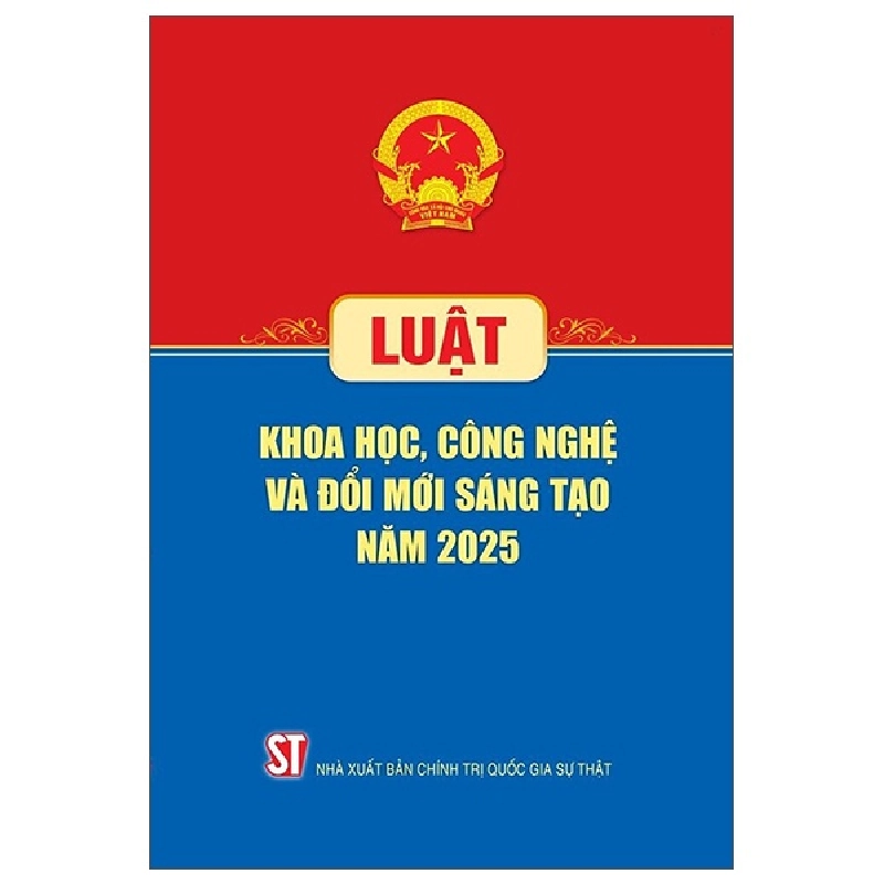 Luật Khoa Học, Công Nghệ Và Đổi Mới Sáng Tạo Năm 2025 (2025) - Quốc Hội 700305