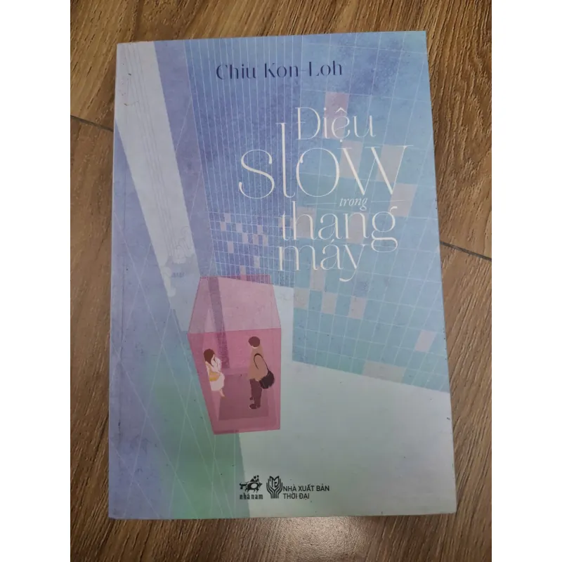 Điệu Slow trong thang máy - Chiu Kon Loh - Tiểu thuyết lãng mạn 1004465