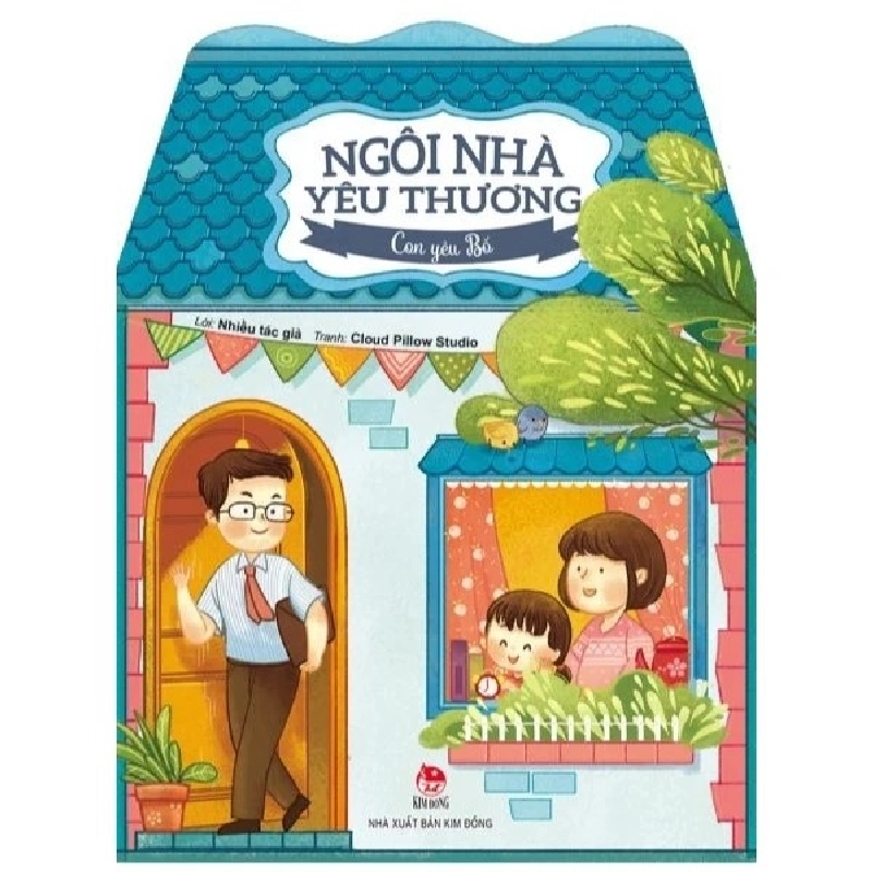 NGÔI NHÀ YÊU THƯƠNG: Con yêu Bố [TSTK] 1018180