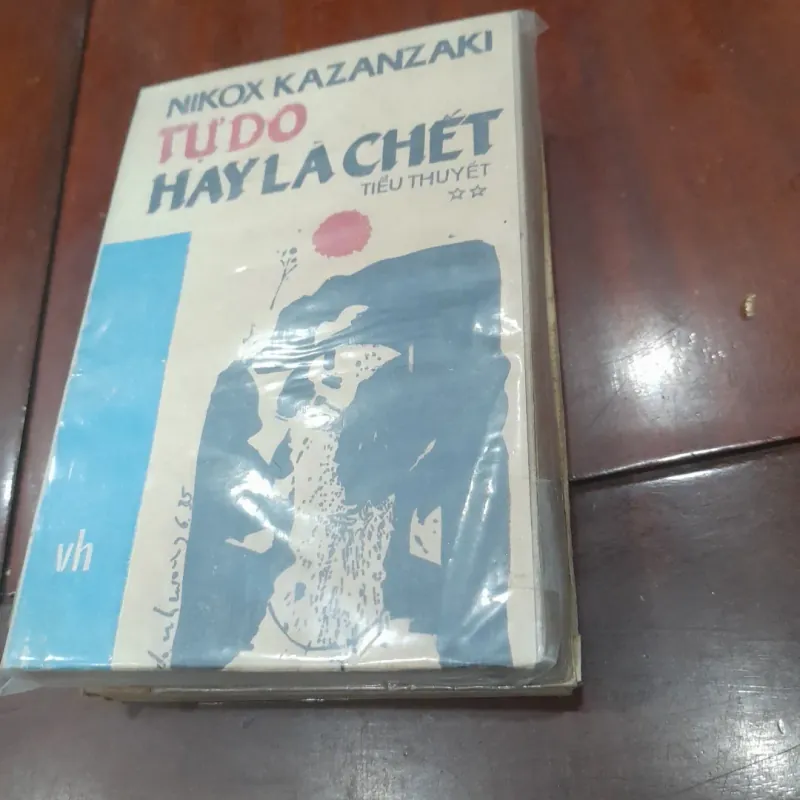 Nikox Kazanzaki - TỰ DO HAY LÀ CHẾT (trọn bộ 2 tập) 763031