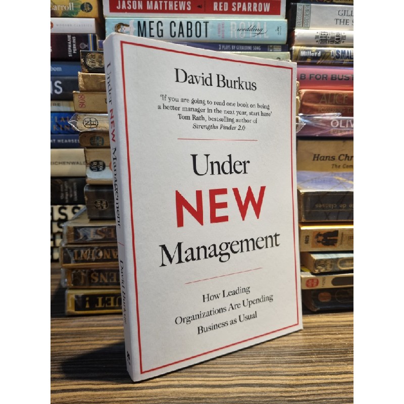 UNDER NEW MANAGEMENT : HOW LEADING ORGANIZATIONS ARE UPENDING BUSINESS AS USUAL - David Burkus 146284