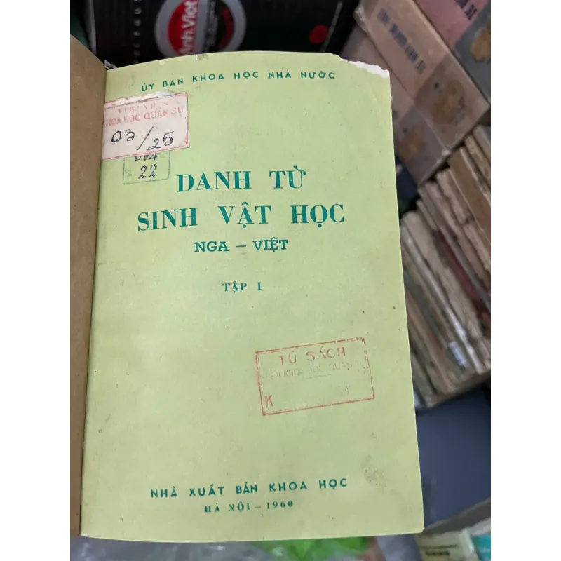 Danh từ Sinh vật học Nga - Việt (Tập I) - Ủy ban Khoa học Nhà nước - Từ điển / Sinh học 1023879