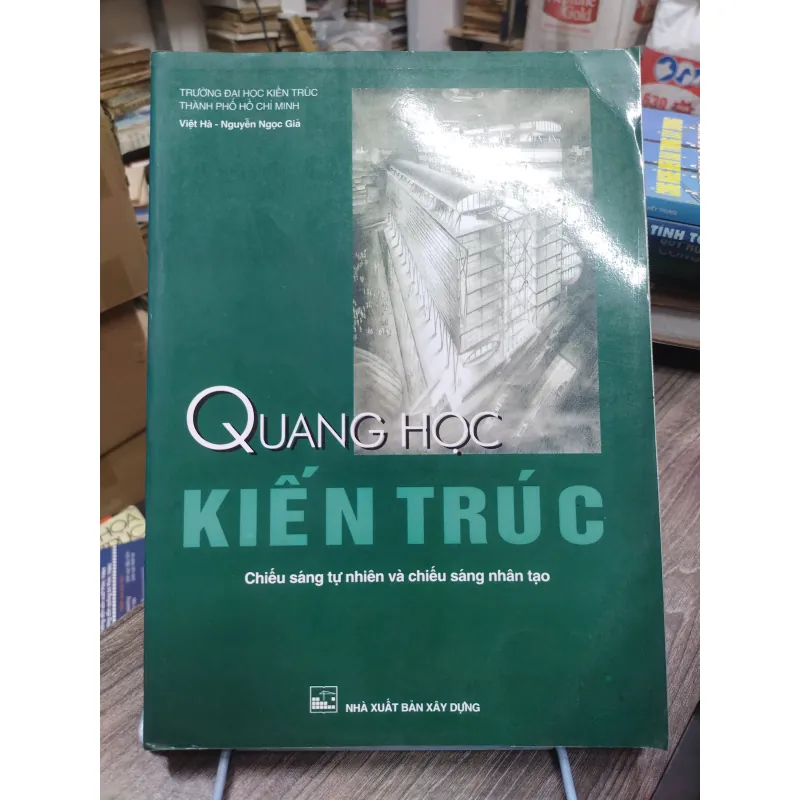 Sách: Quang học kiến trúc - TG: Việt Hà, Nguyễn Ngọc Giả (KT) 738440