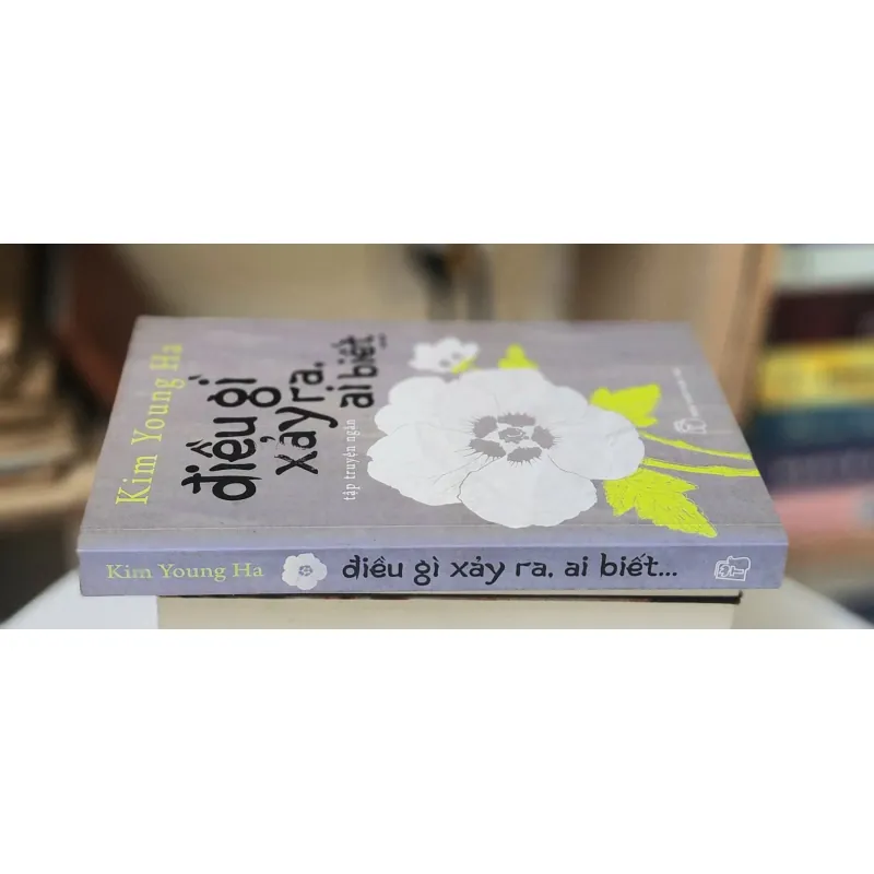 Truyện ngắn ĐIỀU GÌ XẢY RA AI BIẾT - Kim Young Ha  745674