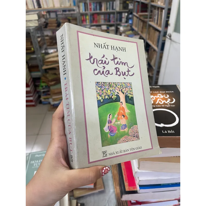 TRÁI TIM CỦA BỤT - THÍCH NHẤT HẠNH  1024869