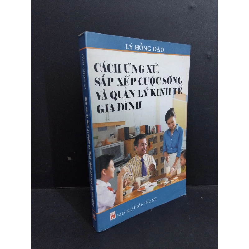 Cách ứng xử, sắp xếp cuộc sống và quản lý kinh tế gia đinh mới 80% ố có viết trang cuối 2004 HCM2811 Lý Hồng Đào KỸ NĂNG Oreka-Blogmeo 330963