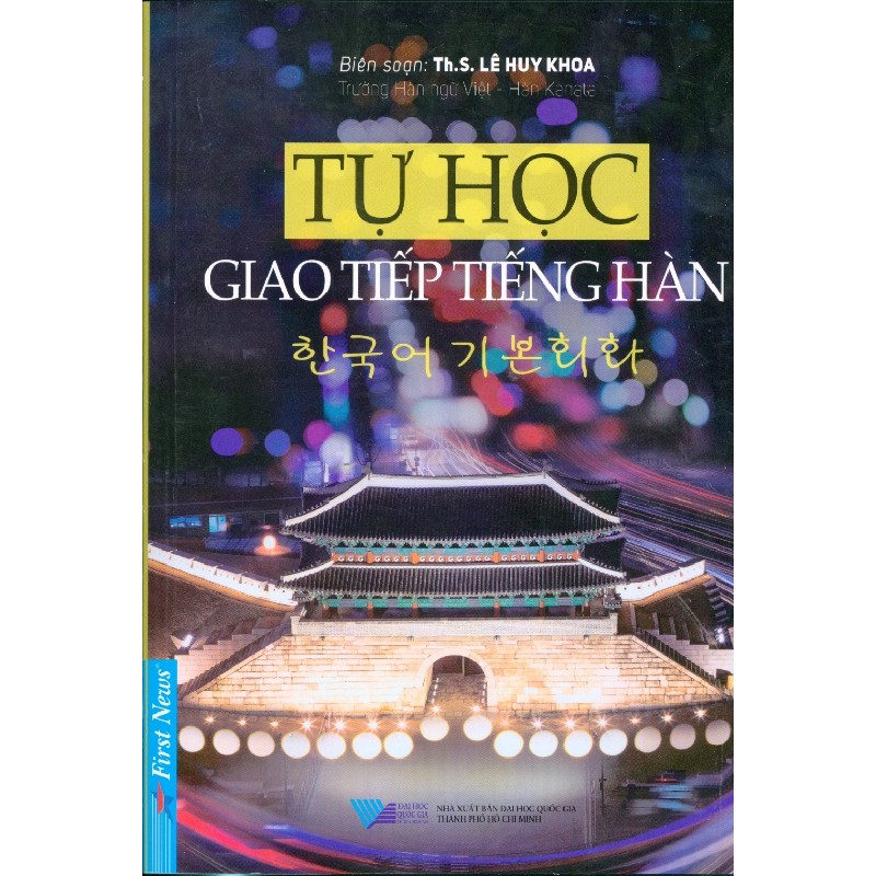 Tự Học Giao Tiếp Tiếng Hàn (Tái Bản 2018) - ThS. Lê Huy Khoa 58418