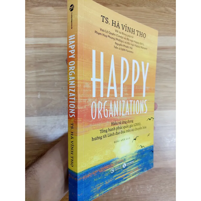 Hiểu và ứng dụng tổng hạnh phúc quốc gia - Happy Organizations 603391