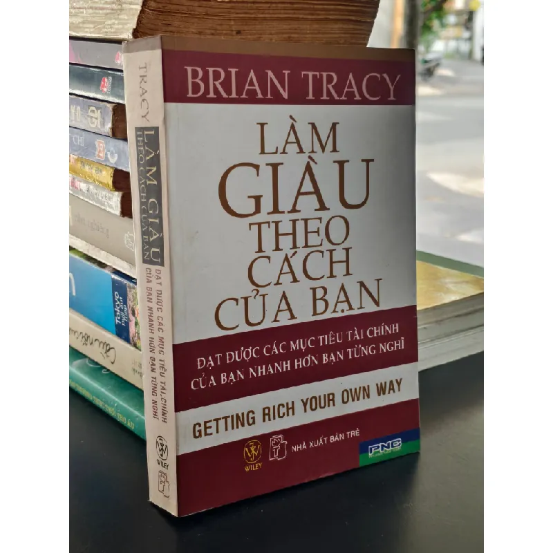 Làm giàu theo cách của bạn - Brian Tracy 697917