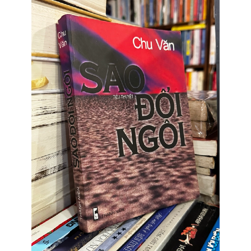 Sao đổi ngôi - Chu Văn 473288