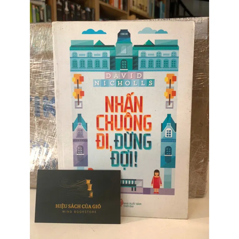 Nhấn chuông đi, đừng đợi! - David Nicholls 564161