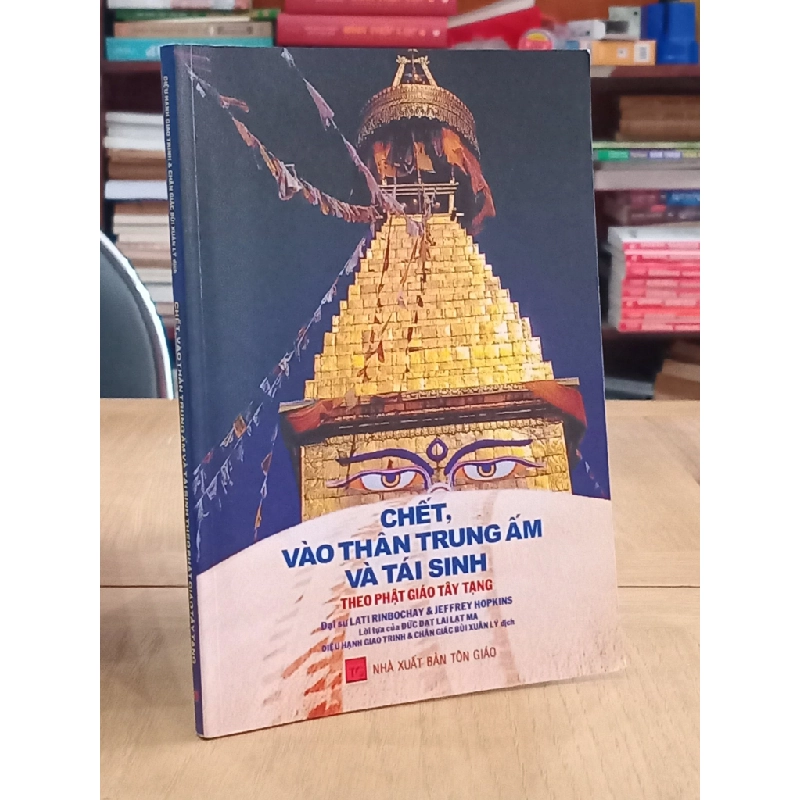 Chết, vào thân trung ấm và tái sinh theo Phật giáo Tây Tạng - Đại sư Lati Rinbochay & Jeffrey Hopkins ( Diệu Hạnh Giao Trinh & Chân Giác Bùi Xuân Lý dịch ) 545469