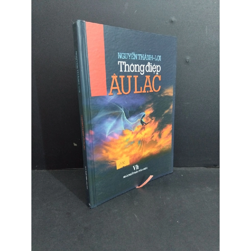 Thông điệp Âu Lạc (bìa cứng) mới 80% ố 2009 HCM2811 Nguyễn Thành - Lợi VĂN HỌC 339457