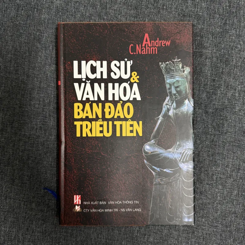 Lịch sử & văn hóa bán đảo Triều Tiên (Bìa cứng) - Andrew C. Nahm 798075