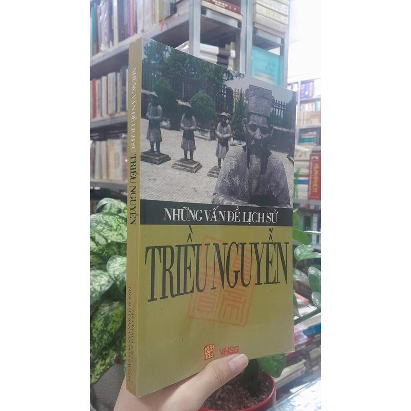 NHỮNG VẤN ĐỀ LỊCH SỬ TRIỀU NGUYỄN 452471