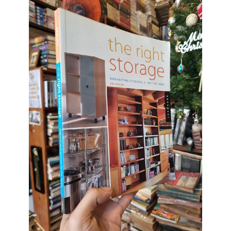 The Right Storage : Organizing Essentials For The Home - Lisa Skolnik 363534