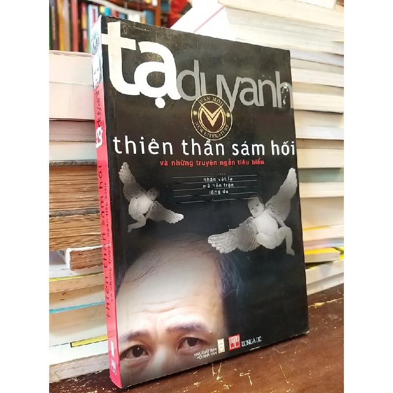 Thiên thần sám hối và những chuyện ngắn tiêu biểu - Tạ Duy Anh 519630