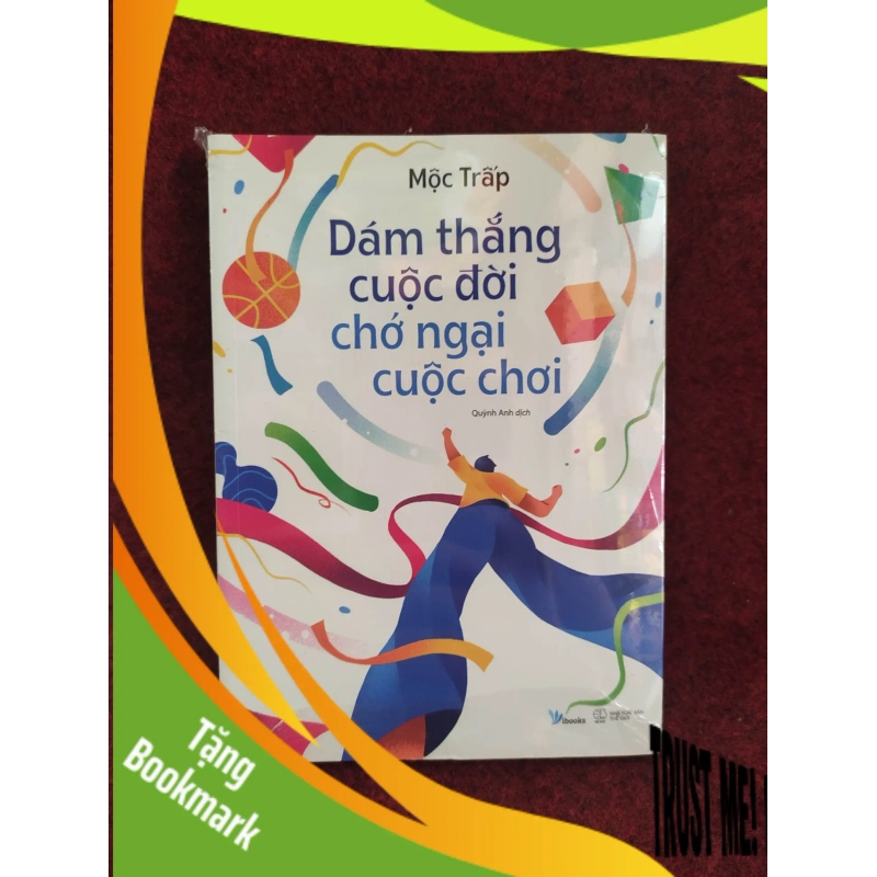 (TẶNG BOOKMARK) Dám thắng cuộc đời chớ ngại cuộc chơi mới 100% 942424
