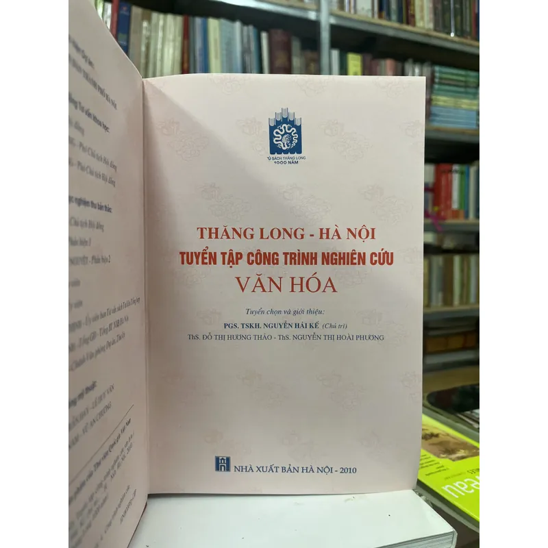 THĂNG LONG HÀ NỘI TUYỂN TẬP CÔNG TRÌNH NGHIÊN CỨU VĂN HOÁ 602325