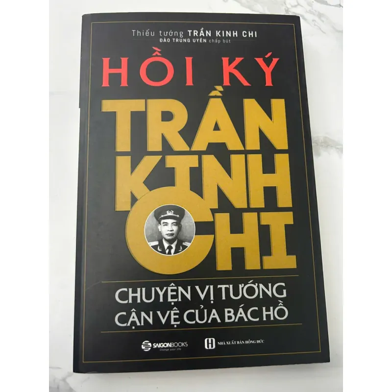 Hồi Ký Trần Kinh Chi: Chuyện vị Tướng cận vệ của Bác Hồ 705924