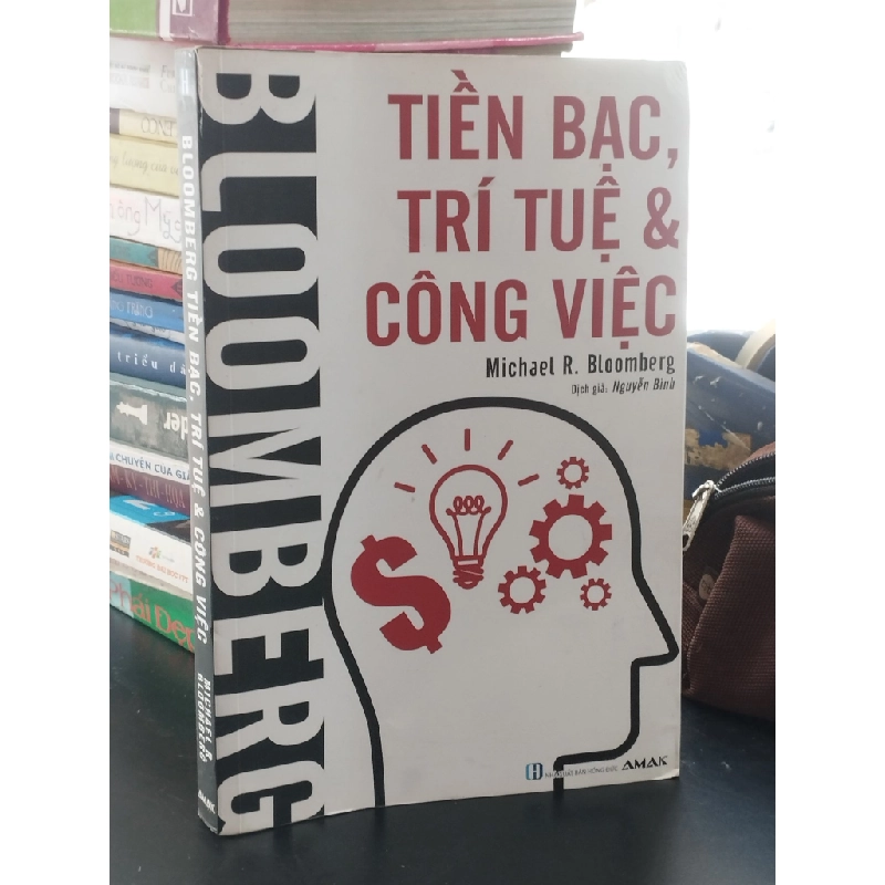 Tiền bạc, trí tuệ và công việc - Michael R. Bloomberg 378934