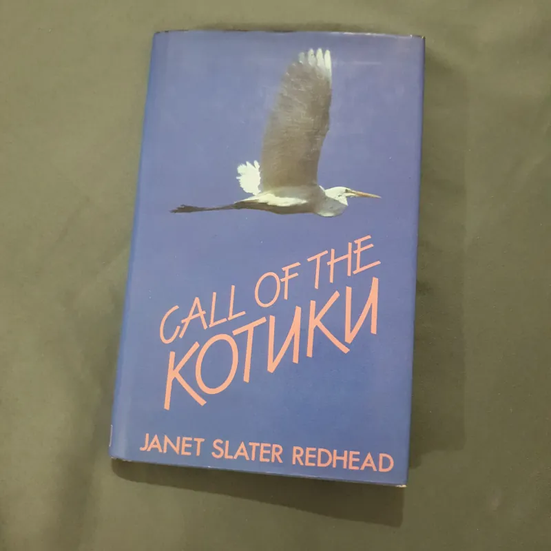 Call of the Kotuku - sách ngoại văn - truyện đồng thoại 928879