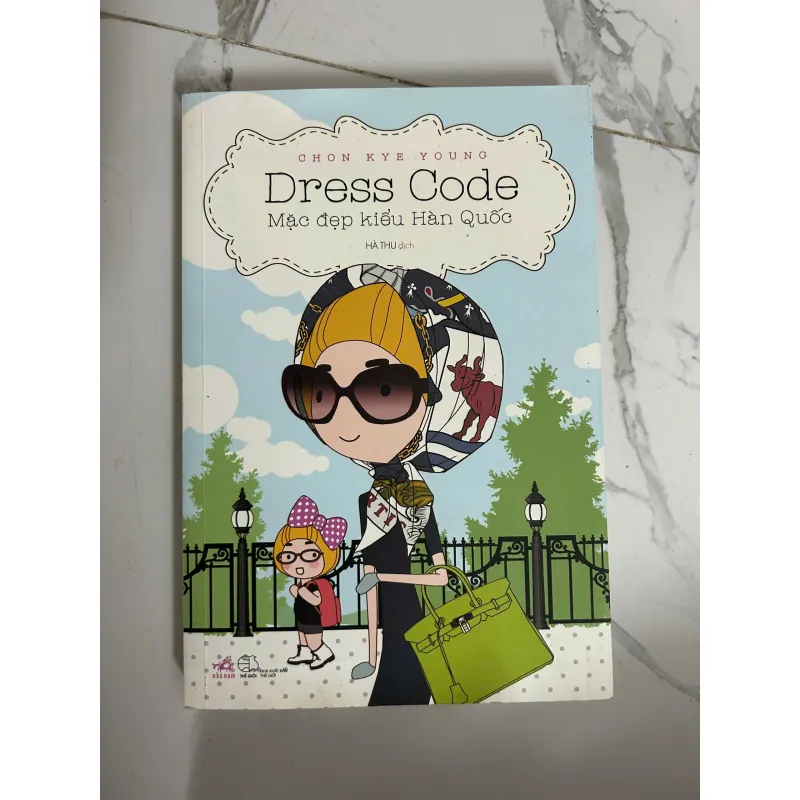 Dress Code: Mặc đẹp kiểu Hàn Quốc - Chon Kye Young (Hà Thu dịch) - Thời trang/Kỹ năng 1024969