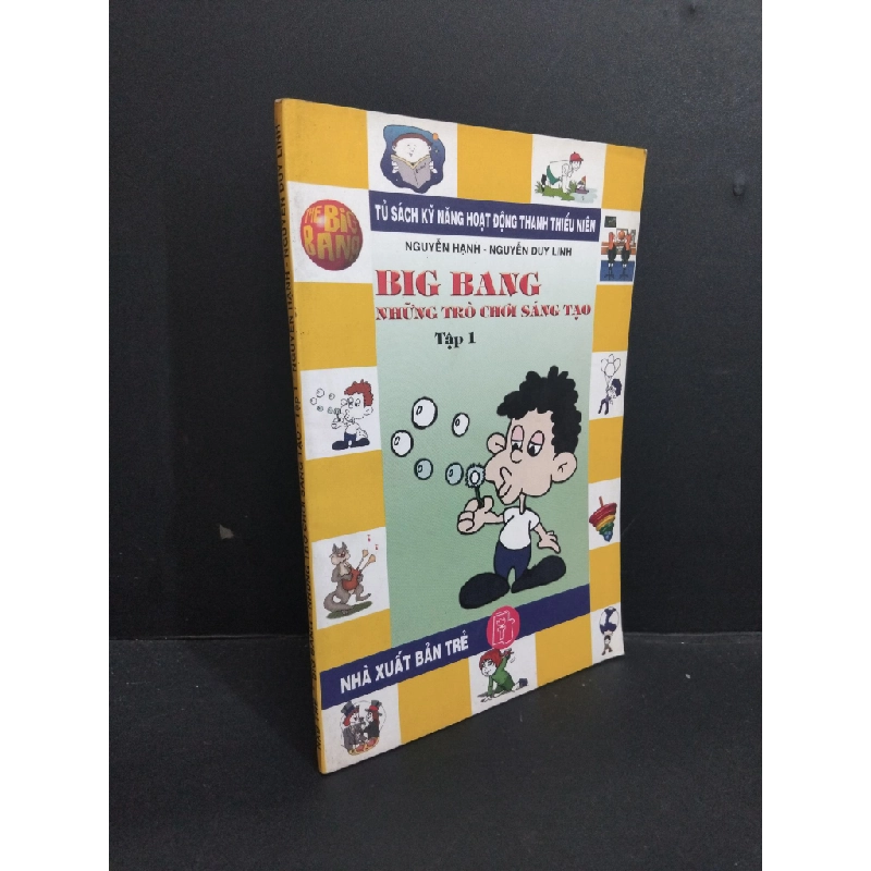 Big Bang những trò chơi sáng tạo tập 1 mới 80% ố 2003 HCM2811 Nguyễn Hạnh - Nguyễn Duy Linh KỸ NĂNG Oreka Blogmeo 368672