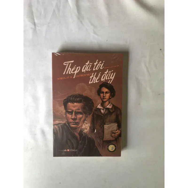 Thép Đã Tôi Thế Đấy - Nikolai Alekseyevich Ostrovsky 1049410