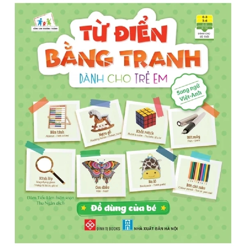 Từ Điển Bằng Tranh Dành Cho Trẻ Em - Đồ Dùng Của Bé - Đàm Tiểu Lâm 334607