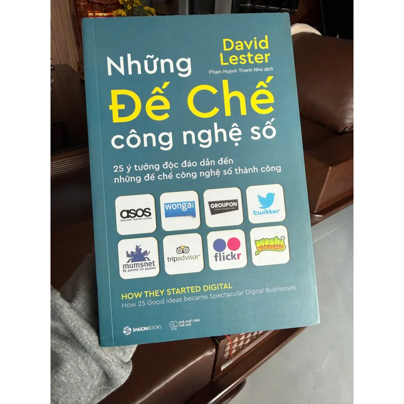 Những Đế Chế Công Nghệ Số – David Lester | 25 Ý Tưởng Tạo Nên Kỳ Lân Công Nghệ- K2 995049